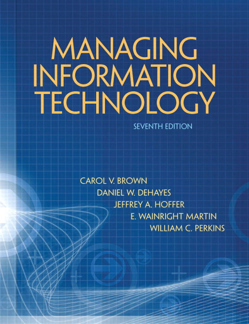 Test Bank Managing Information Technology 7 E 7th Edition for Success