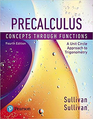 Test Bank Precalculus Concepts Through Functions A Unit Circle Approach to Trigonometry 4th Edition by Sullivan for Success