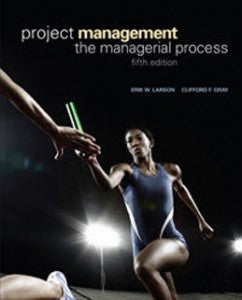 Test Bank Project Management The Managerial Process 5th Edition Larson for Success