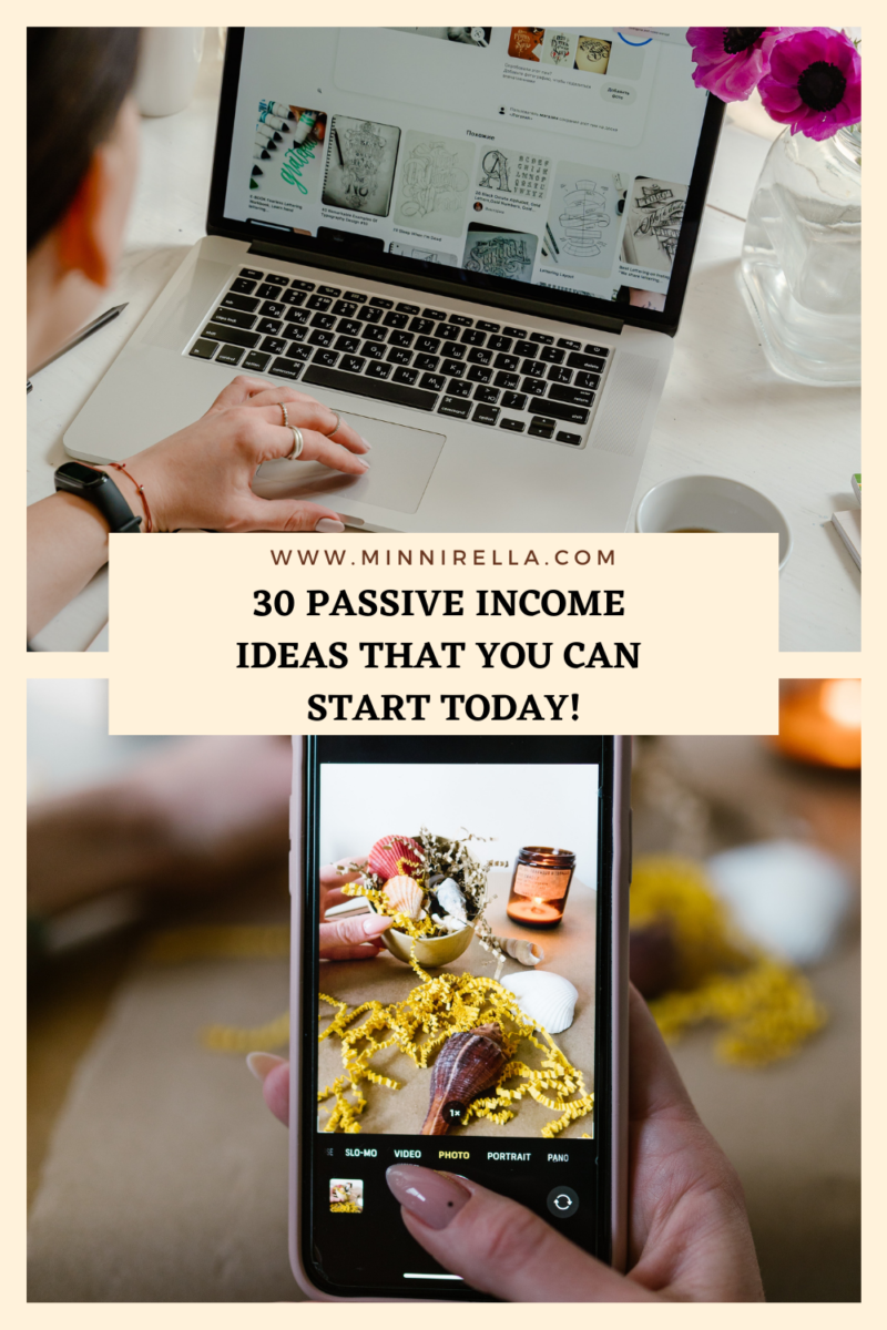 30 Passive Income Ideas that Anybody Can Start Today!