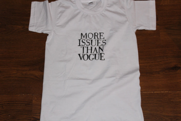 DIY MORE ISSUES THAN VOGUE T-shirt