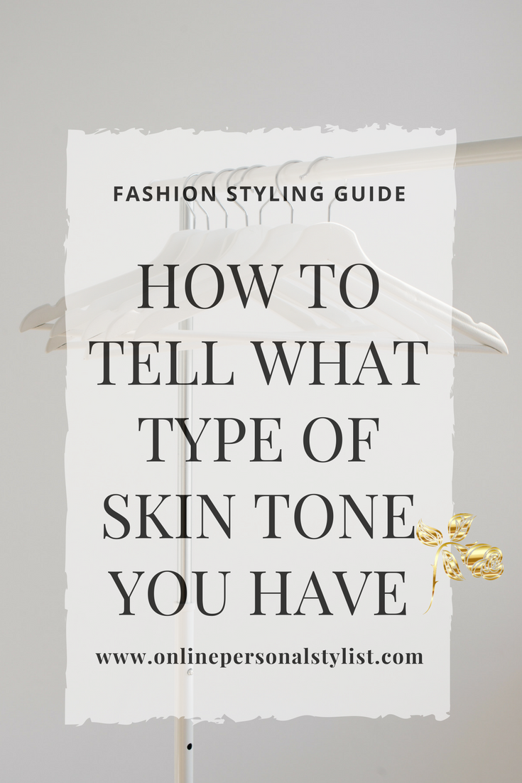 How to Tell What Type of Skin Tone You Have