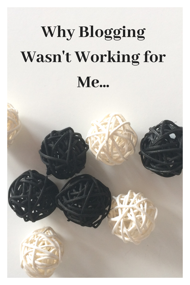 Why Blogging Wasn’t Working for Me