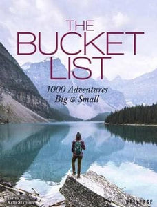 the bucket list 1000 adventures big & small