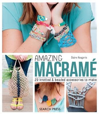 Macrame 2: Accessories, Homewares & More How to Take Your Knotting to the Next Level [Book]