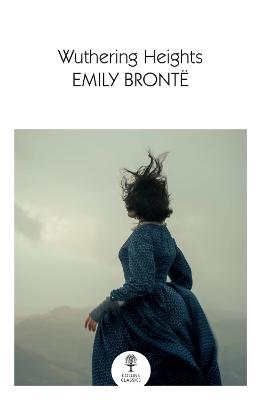 Wuthering Heights: Annotated Edition (Alma Classics Evergreens): Evergreens  Emily Brontë Alma Classics
