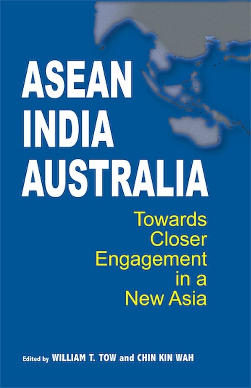 Asean-india-australia: Towards Closer Engagement In A New Asia (conclusion)