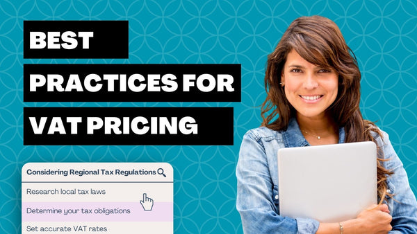 Best Practices for VAT Pricing on Shopify