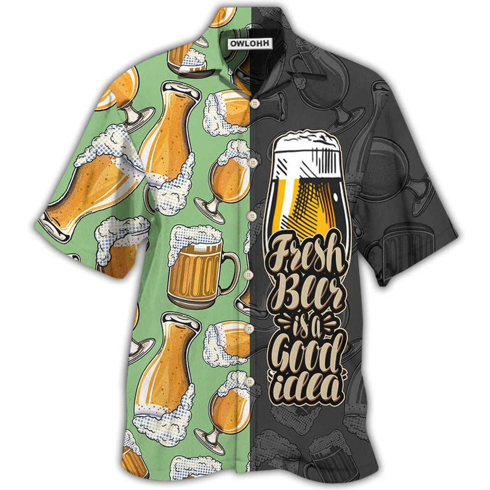 Beer Fresh Is A Good Idea Hawaii Shirt Ha1929