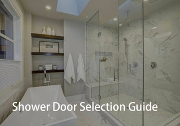 Shower Door Selection Guide