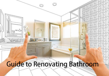 Guide to Renovating Bathroom