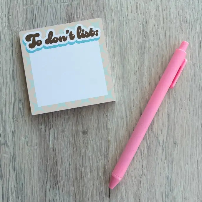 To Don't List - 3x3" Sticky Notes (50 Sheets)