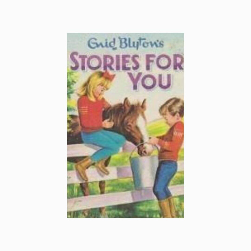 Enid Blyton - Stories For You