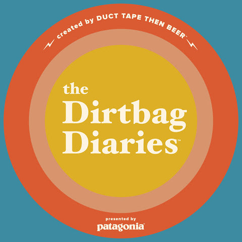 The Dirtbag Diaries Podcast