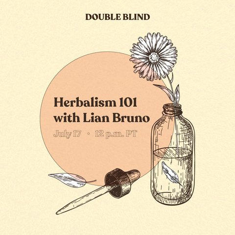 DoubleBlind Webinar: Herbalism 101 with Lian Bruno