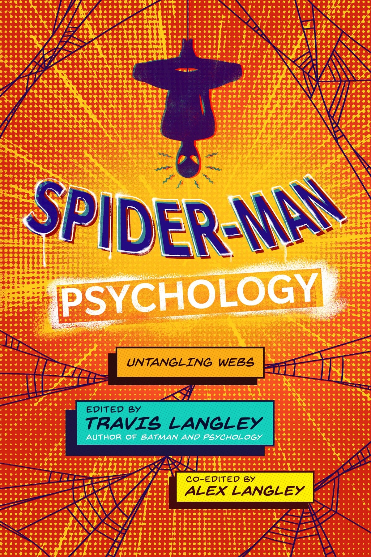 Spider-Man Psychology: Untangling Webs (Popular Culture Psychology) —  Turner Bookstore