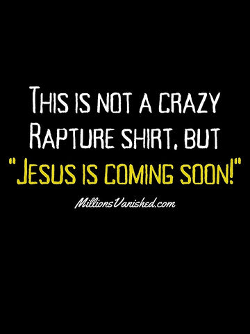 Crazy Rapture Shirt - Funny Christian