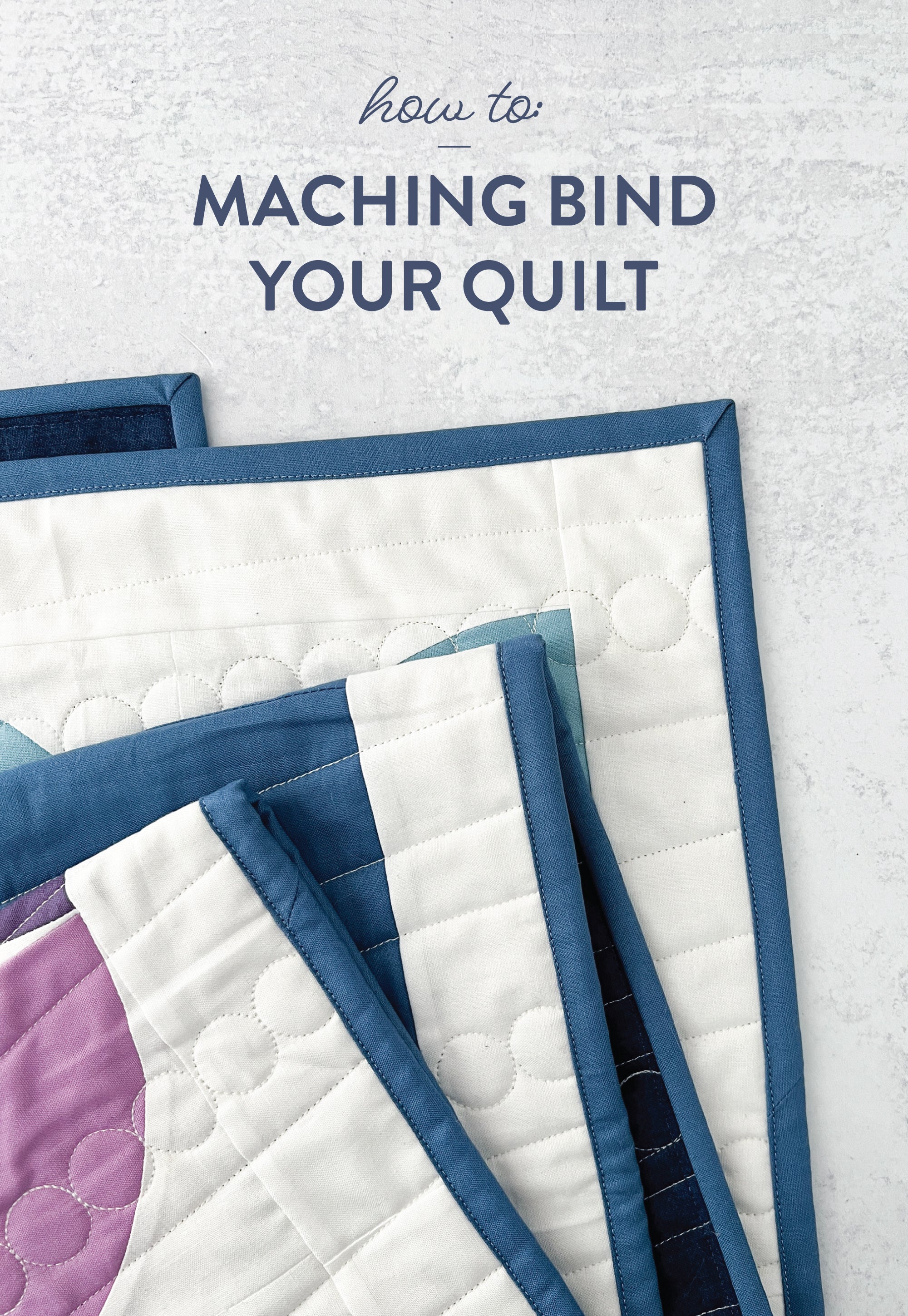 How to Machine Bind a Quilt - Tutorial - Cotton and Joy