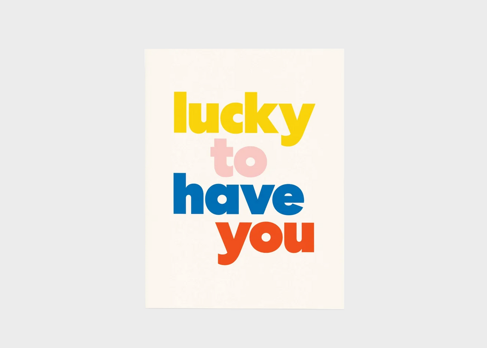 Card - Lucky To Have You