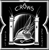 Crows Slowly Separate Album Cover