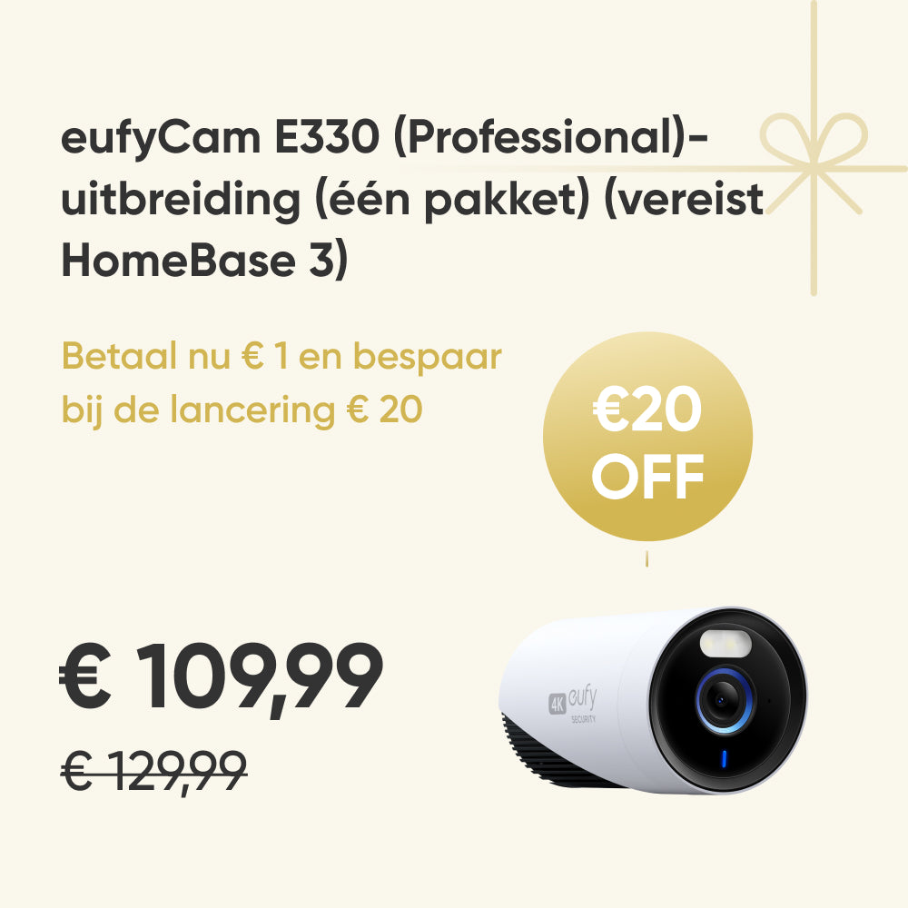 

Early Bird Coupon for eufyCam E330 Add-On (1 Pack)