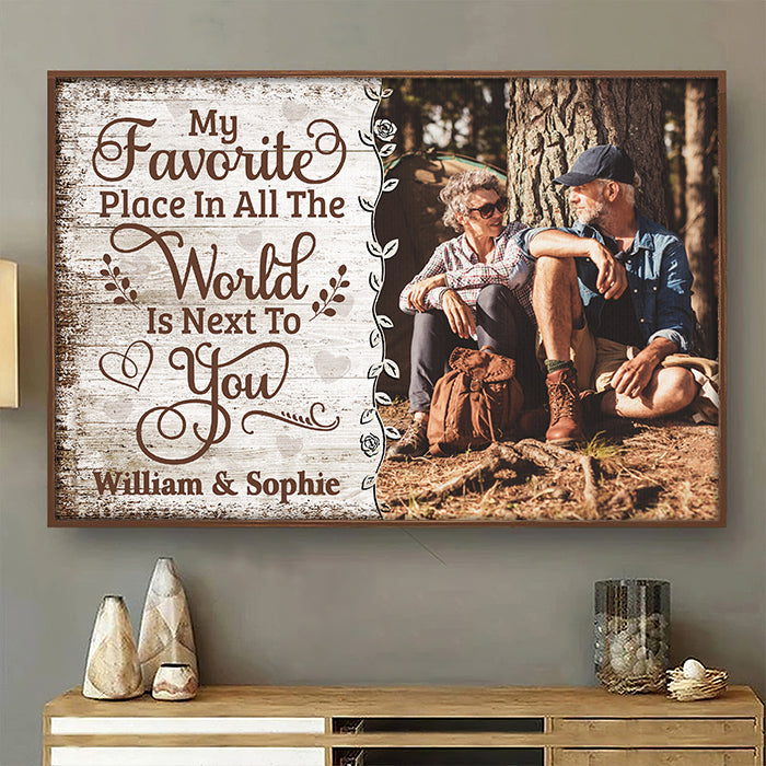 My Favorite Place Is Next To You - Upload Image, Gift For Couples, Husband Wife - Personalized Horizontal Poster.