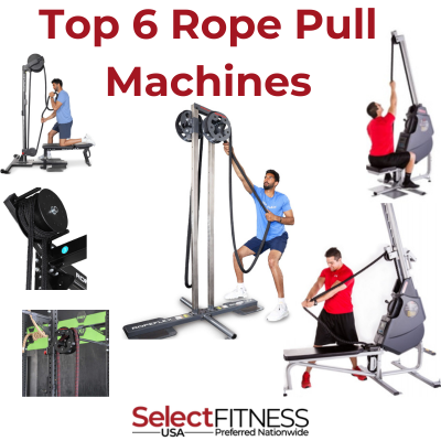 The 6 Best Rope Pull Machines in 2024 — Select Fitness USA