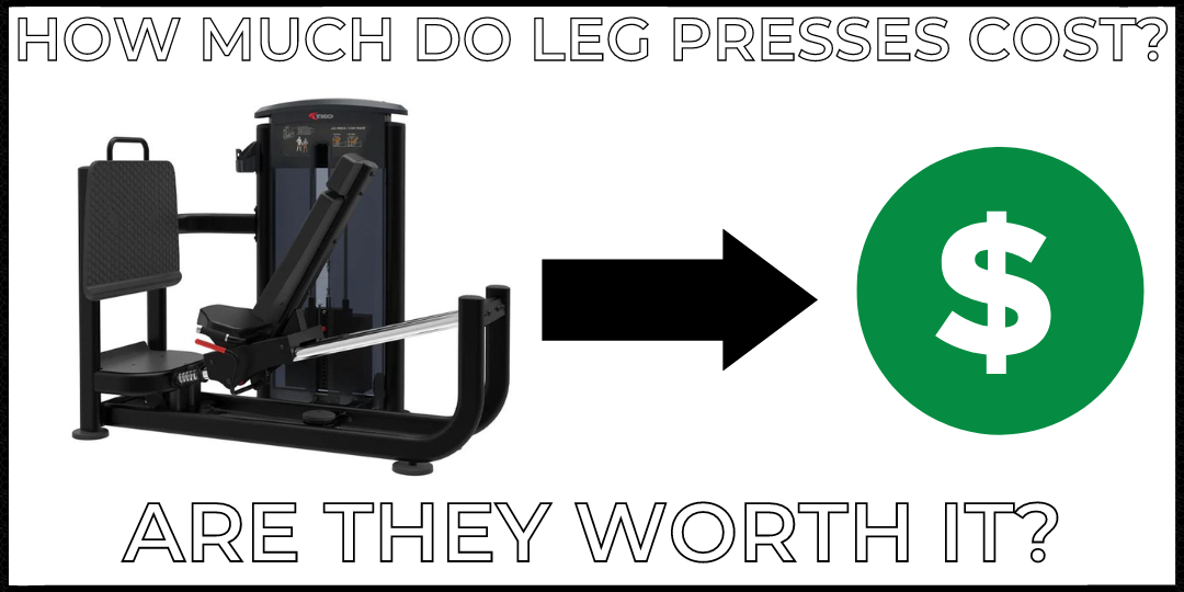 How Much Does a Leg Press Cost?