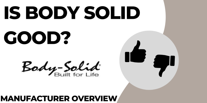 Is Body Solid Good? Featured image with the title and body solid logo