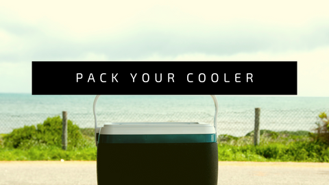 Pack your cooler for camping.png
