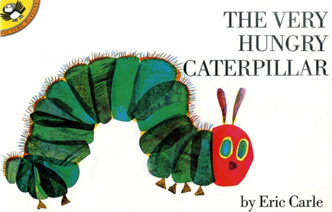 The Very Hungry Caterpillar by Eric Carle 