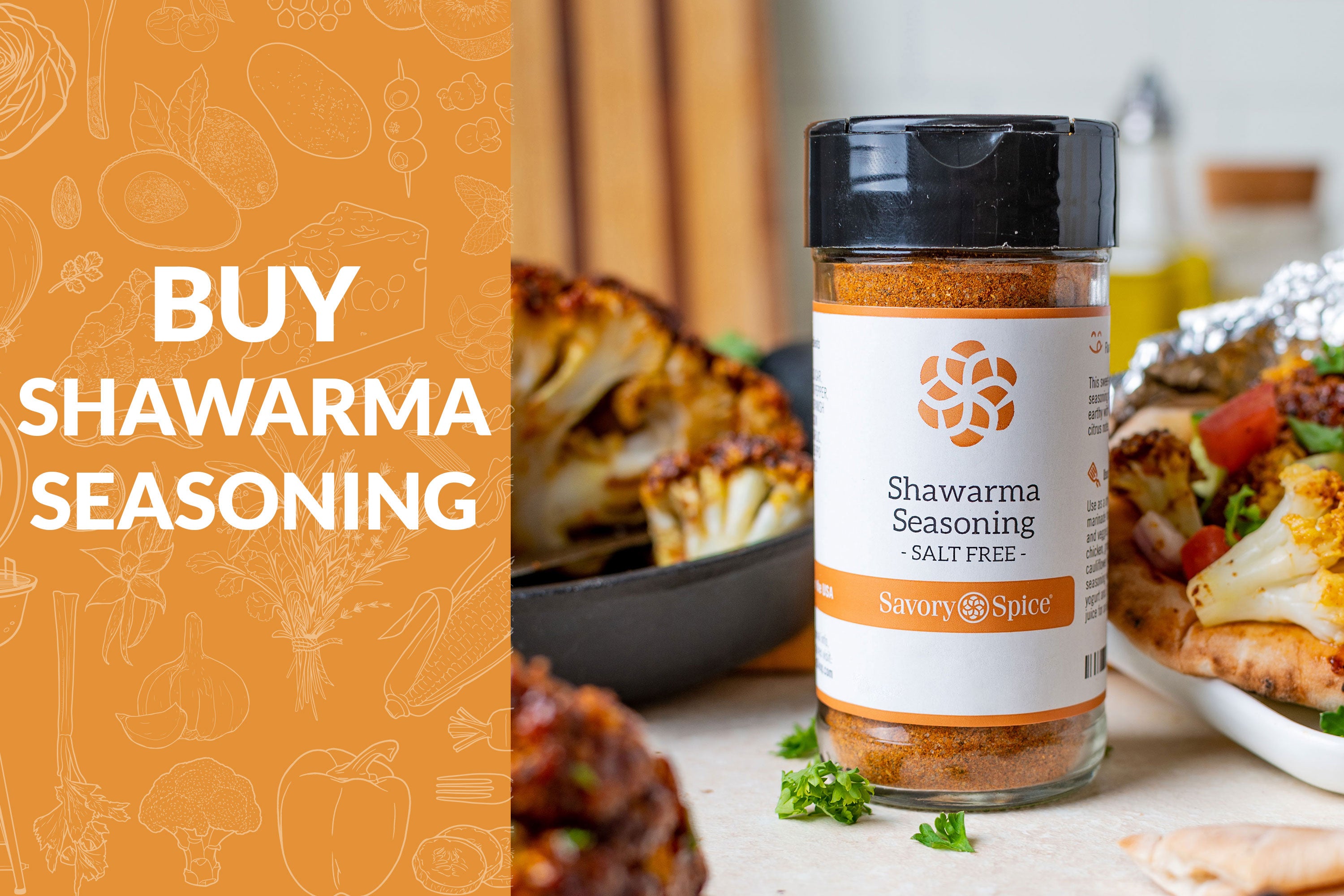 Buy Shawarma Seasoning on orange background with jar of Shawarma Seasoning and shawarma cauliflower on the right hand side