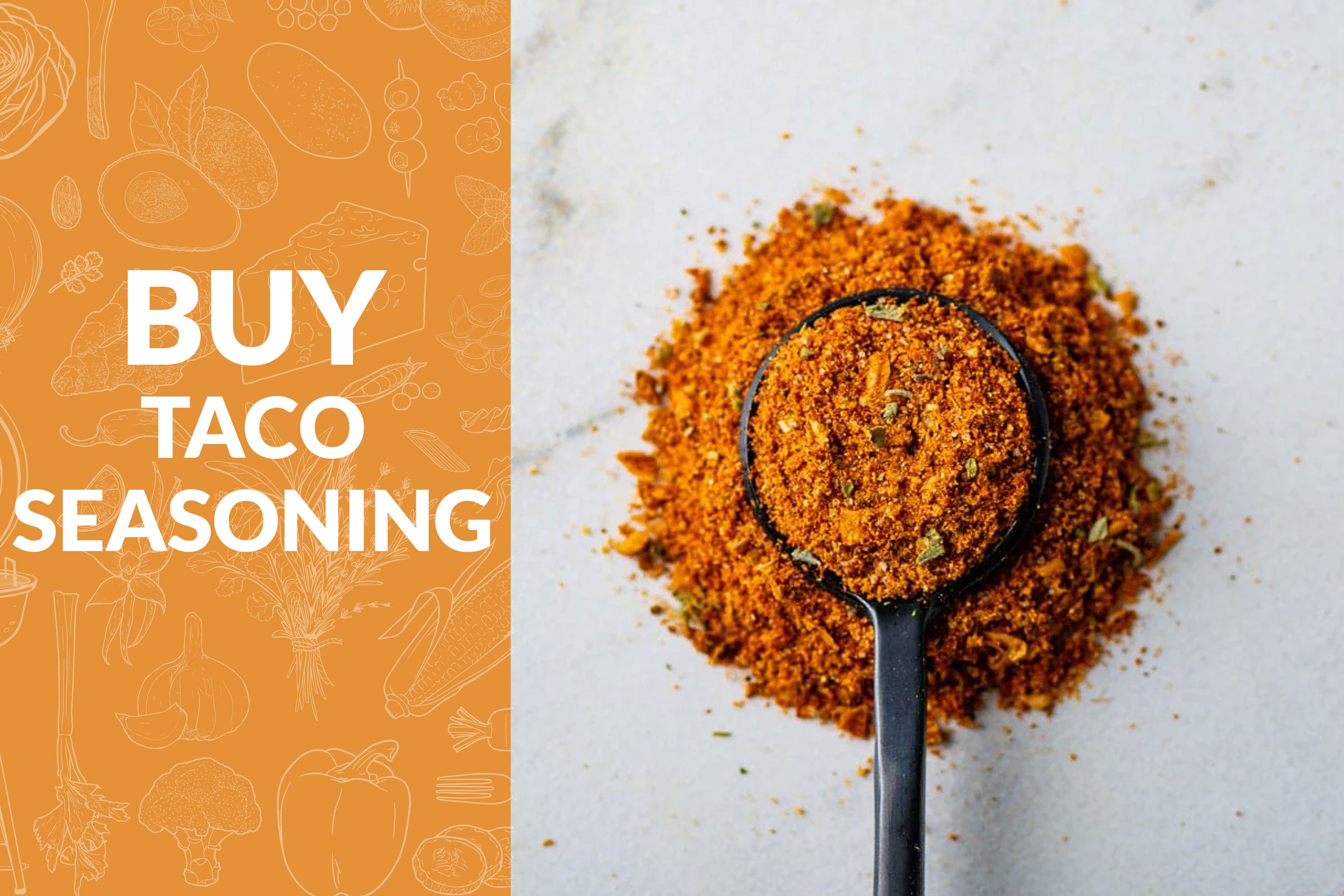 Buy Taco Seasoning with spoon of Taco Seasoning on the right