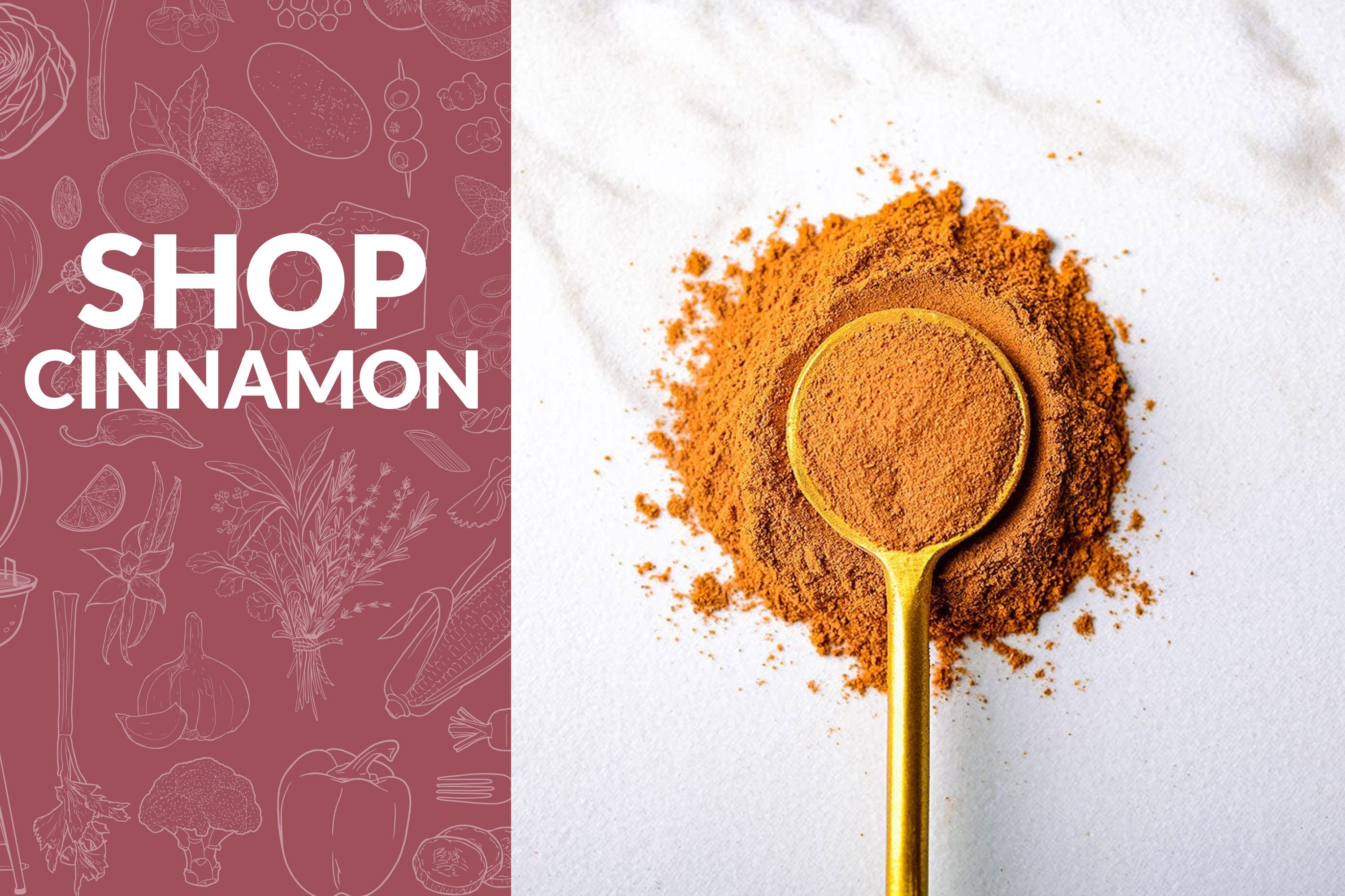 Shop Cinnamon on the left with a gold spoon of ground cinnamon on the right