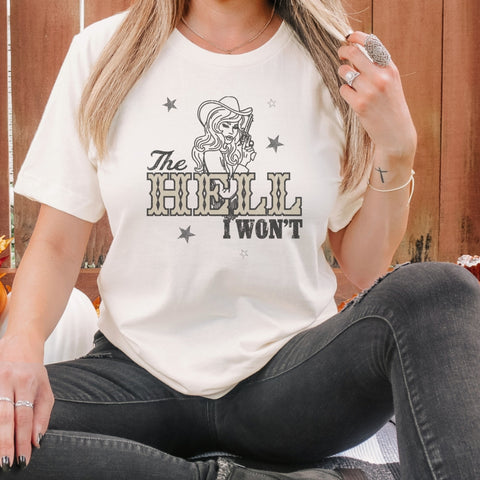 The Hell I won't shirt western graphic t-shirt with the hell i wont print on front and cowgirl pinup graphic