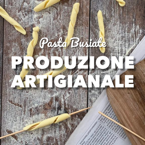 Produzione artigianale busiate