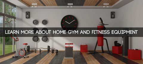 learn more about home gym and fitness equipment