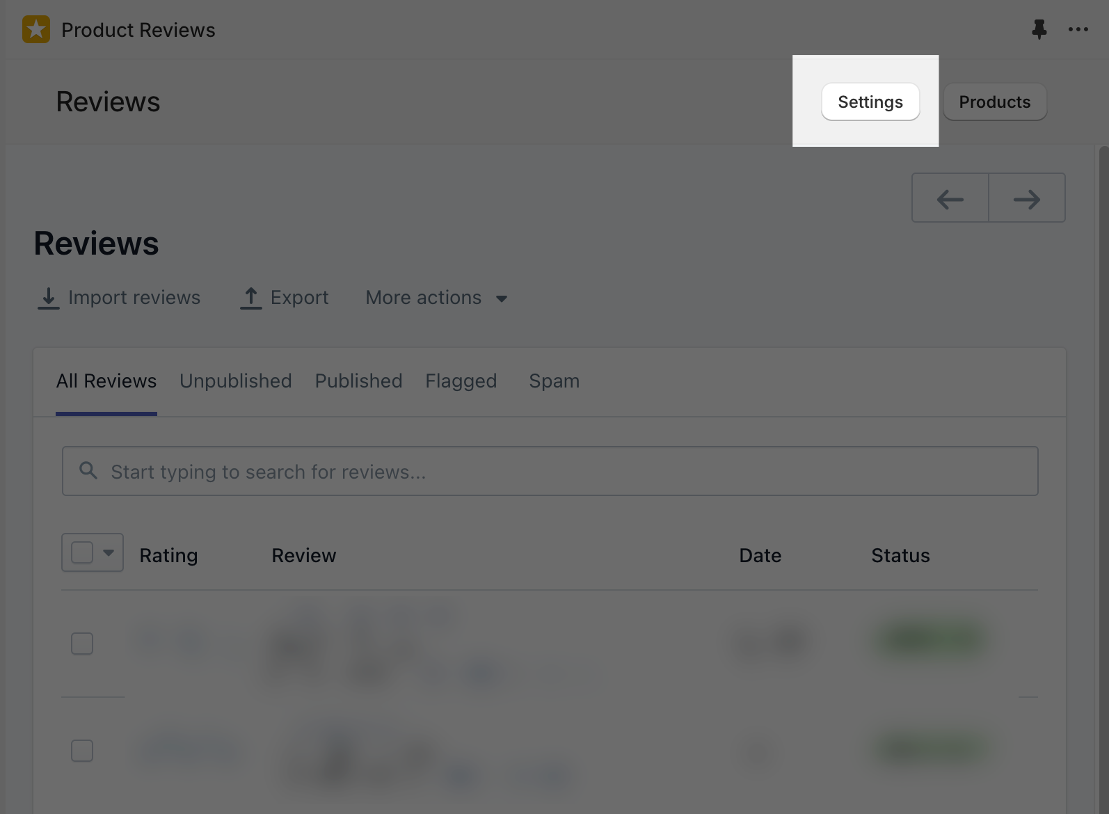 Export reviews from the Shopify Product Reviews app. First step is to select SETTINGS