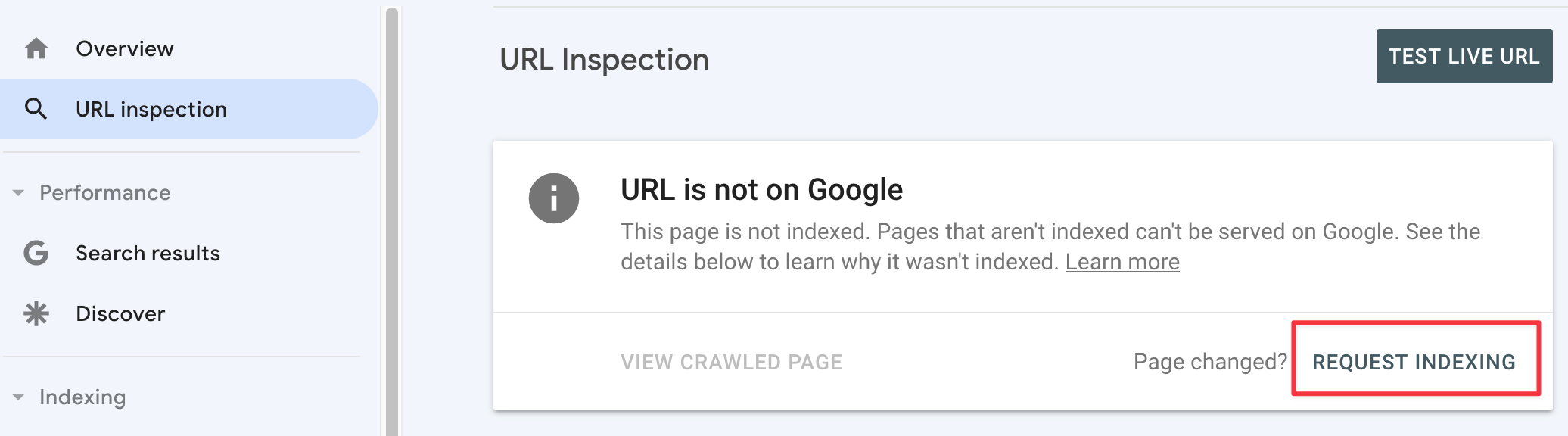 URL Inspection Requestion Indexing from Google Search Console for a page that is not indexed on Google.