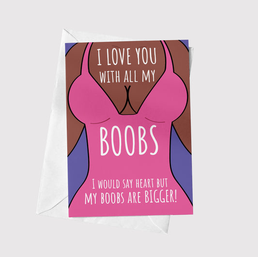 I like you with all my boobs. I would say heart, but my boobs are