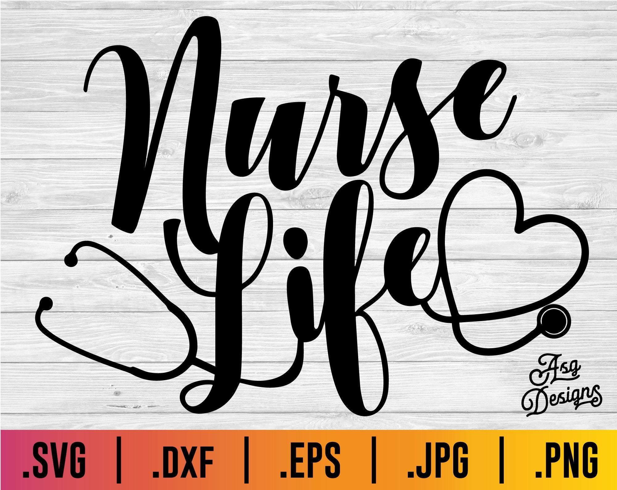 Nurse Life Cursive SVG – TheCraftyDrunkCo