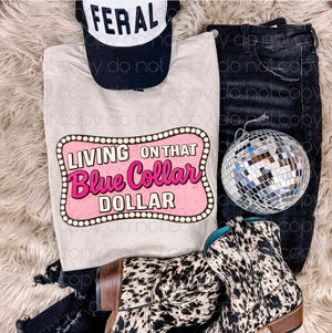 Blue Collar Dollar - The Wild Cactus