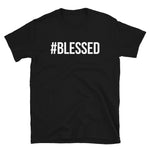 Hashtag Series "BLESSED" Short-Sleeve Unisex T-Shirt
