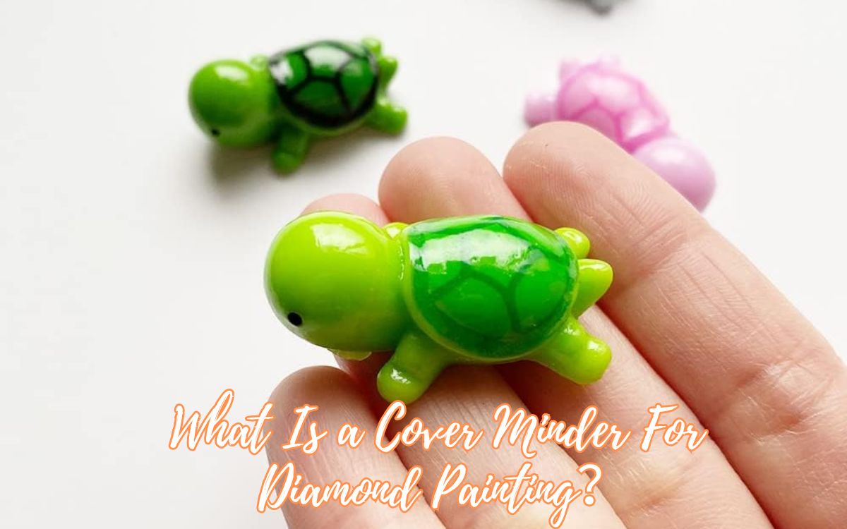 What Is a Cover Minder For  Diamond Painting