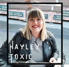 Hayley Toxic