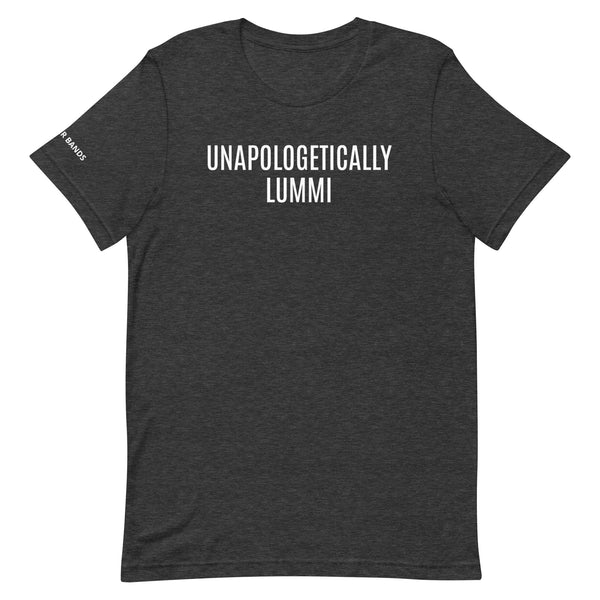 Unapologetically Lummi Unisex T-shirt
