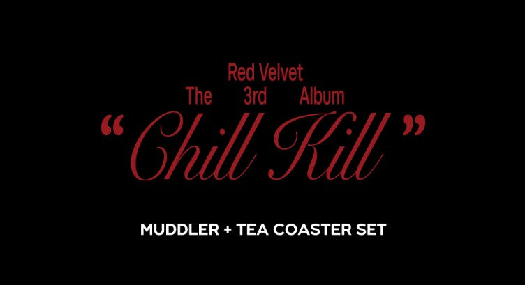redvelvet chill kill muddler+tea coaster set