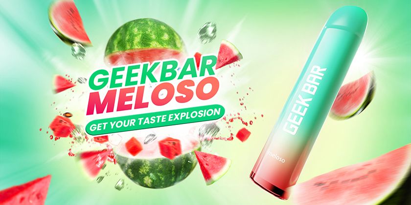 Geek Bar Meloso 600 get your taste explosion promotional graphic