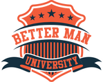 Better Man University