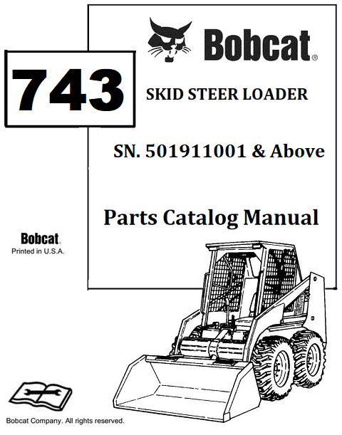BOBCAT 743 743DS SKID STEER LOADER Best PDF PARTS CATALOG MANUAL SN.501911001 & Above Download